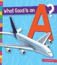 What Good Is an A? 1