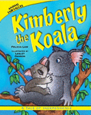 Felicia Law - Kimberly the Koala, Inbunden