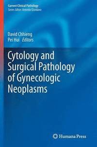 bokomslag Cytology and Surgical Pathology of Gynecologic Neoplasms