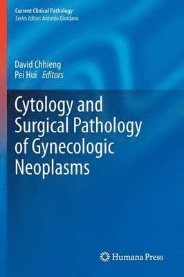 Cytology and Surgical Pathology of Gynecologic Neoplasms 1