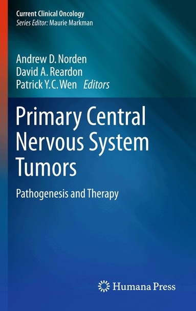 Andrew D. Norden, David A. Reardon, Patrick C. Y. Wen - Primary Central Nervous System Tumors, Inbunden