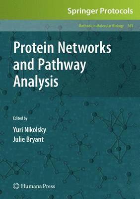 Yuri Nikolsky, Julie Bryant - Protein Networks and Pathway Analysis, Inbunden