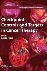 bokomslag Checkpoint Controls and Targets in Cancer Therapy