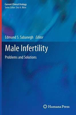 Edmund S. Sabanegh, Jr., Edmund S. Sabanegh Jr, Jr. Sabanegh - Male Infertility, Inbunden