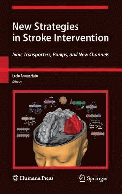 Lucio Annunziato - New Strategies in Stroke Intervention, Inbunden