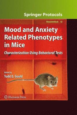 Mood and Anxiety Related Phenotypes in Mice 1