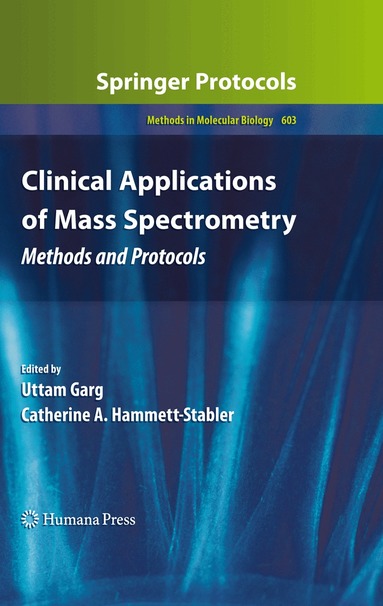 Uttam Garg, Catherine A. Hammett-Stabler - Clinical Applications of Mass Spectrometry, Inbunden