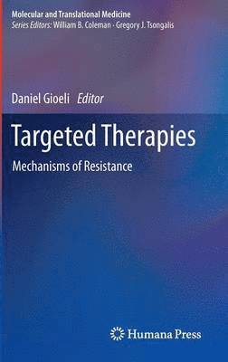 Daniel Gioeli - Targeted Therapies, Inbunden