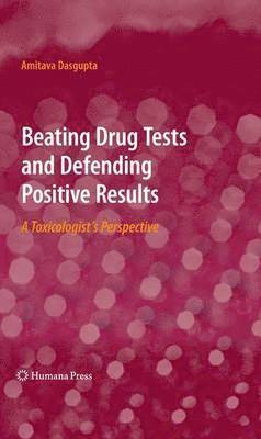 bokomslag Beating Drug Tests and Defending Positive Results