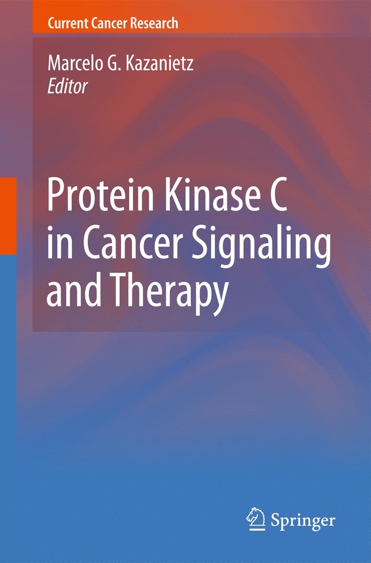 Protein Kinase C in Cancer Signaling and Therapy 1