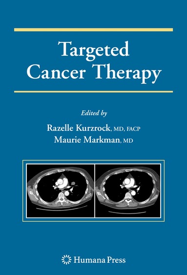 Razelle Kurzrock, Maurie Markman - Targeted Cancer Therapy, Häftad