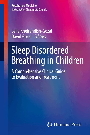 Leila Kheirandish-Gozal, David Gozal - Sleep Disordered Breathing in Children, Inbunden