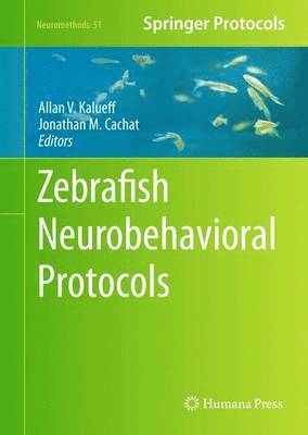 bokomslag Zebrafish Neurobehavioral Protocols