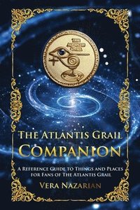 bokomslag The Atlantis Grail Companion