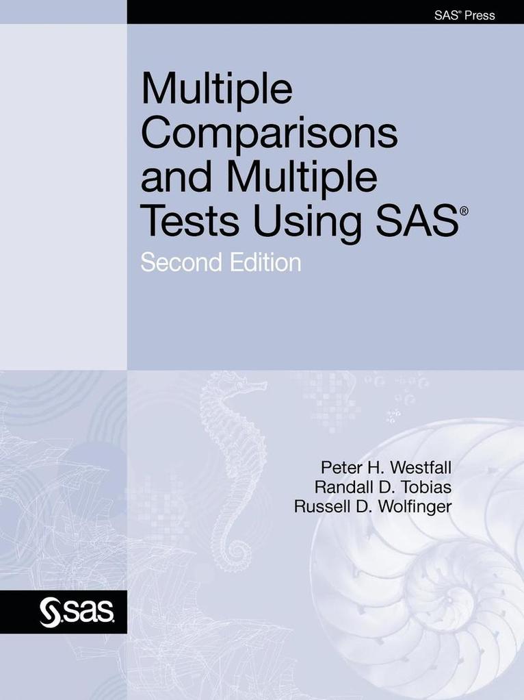 Multiple Comparisons and Multiple Tests Using SAS, Second Edition 1