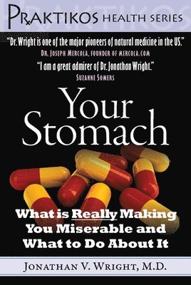 bokomslag Your Stomach: What Is Really Making You Miserable and What to Do about It