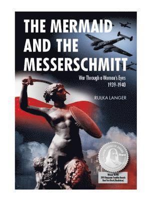 Rulka Langer - Mermaid and the Messerschmitt, Inbunden