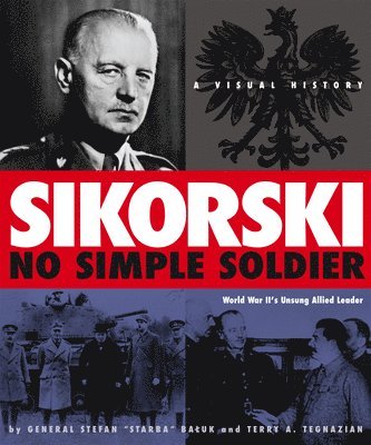 Sikorski: No Simple Soldier 1