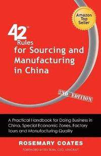 bokomslag 42 Rules for Sourcing and Manufacturing in China (2nd Edition)