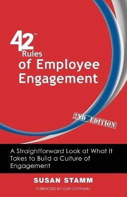 Susan Stamm - 42 Rules of Employee Engagement (2nd Edition), Häftad