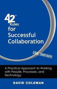 bokomslag 42 Rules for Successful Collaboration (2nd Edition)