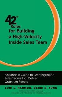 bokomslag 42 Rules for Building a High-Velocity Inside Sales Team