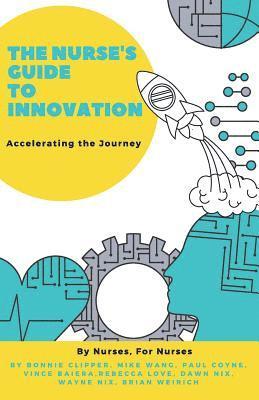 The Nurse's Guide to Innovation 1