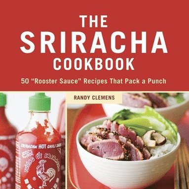 bokomslag Sriracha Cookbook