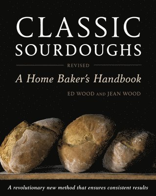 Ed Wood, Jean Wood - Classic Sourdoughs, Revised, Häftad