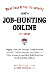 bokomslag What Color Is Your Parachute? Guide to Job-Hunting Online, Sixth Edition