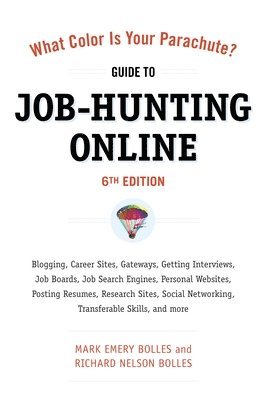 bokomslag What Color Is Your Parachute? Guide to Job-Hunting Online, Sixth Edition