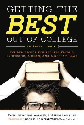 bokomslag Getting the Best Out of College, Revised and Updated