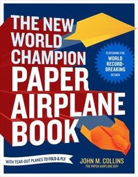 bokomslag New World Champion Paper Airplane Book