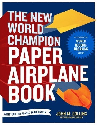 bokomslag New World Champion Paper Airplane Book