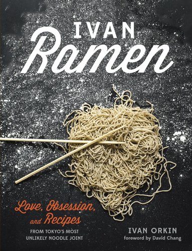 Ivan Orkin, Chris Ying - Ivan Ramen, Inbunden