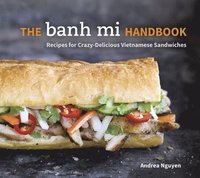 bokomslag The Banh Mi Handbook