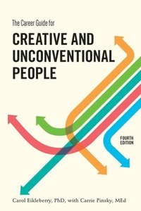 bokomslag The Career Guide for Creative and Unconventional People, Fourth Edition