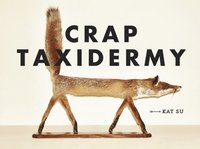 bokomslag Crap Taxidermy