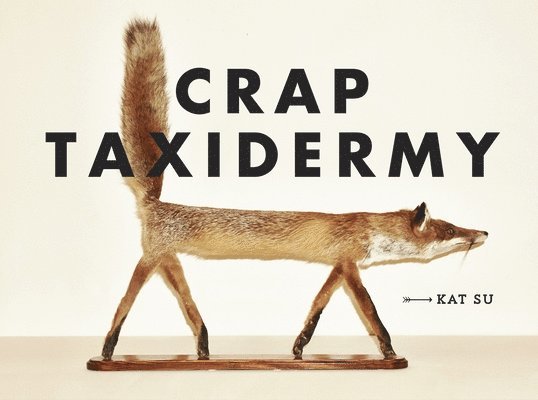 Crap Taxidermy 1