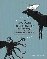 bokomslag The Illustrated Compendium of Amazing Animal Facts