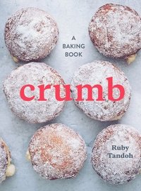 bokomslag Crumb: A Baking Book