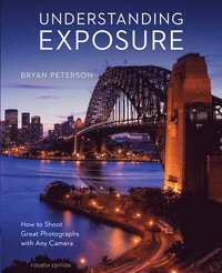 bokomslag Understanding Exposure, Fourth Edition