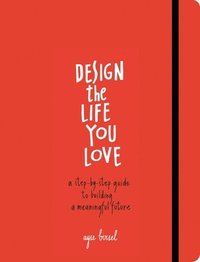 bokomslag Design the Life You Love