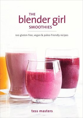 bokomslag The Blender Girl Smoothies