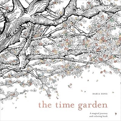 The Time Garden: A Magical Journey and Coloring Book 1