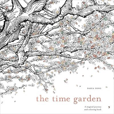 The Time Garden: A Magical Journey and Coloring Book