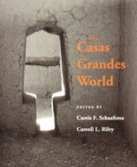 bokomslag The Casas Grandes World