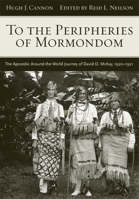 bokomslag To the Peripheries of Mormondom