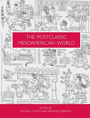 bokomslag The Postclassic Mesoamerican World
