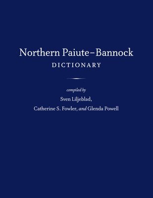 Northern Paiute-Bannock Dictionary